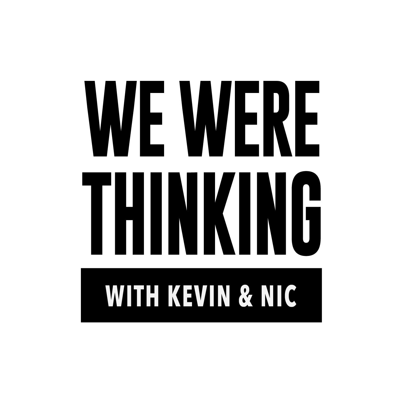 We Were Thinking podcast artwork