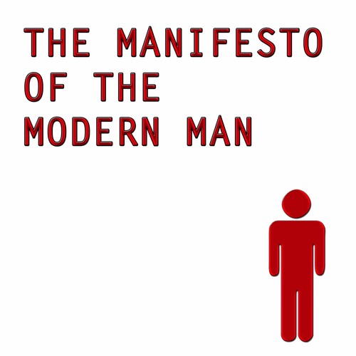 The Manifesto of the Modern Man’s avatar