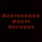 SkateboardNazty Records