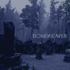Boneweaver