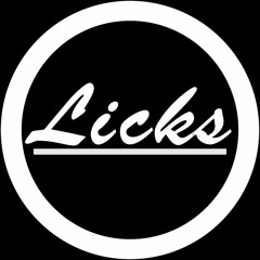 Licks