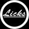 Licks
