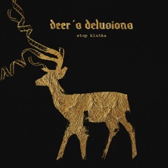 Deer's Delusions