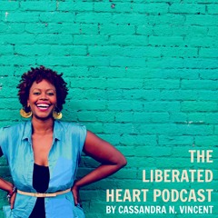 The Liberated Heart
