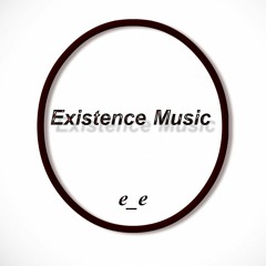 Existence Music