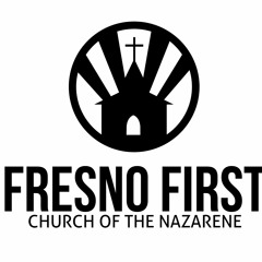 Fresno First Church of the Nazarene
