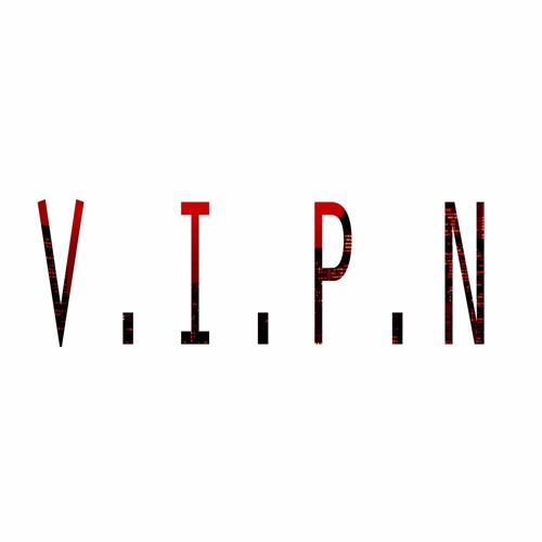 Stream VIPN music | Listen to songs, albums, playlists for free on ...
