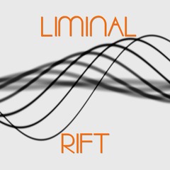 Liminal Rift