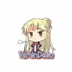 YaminDesu~