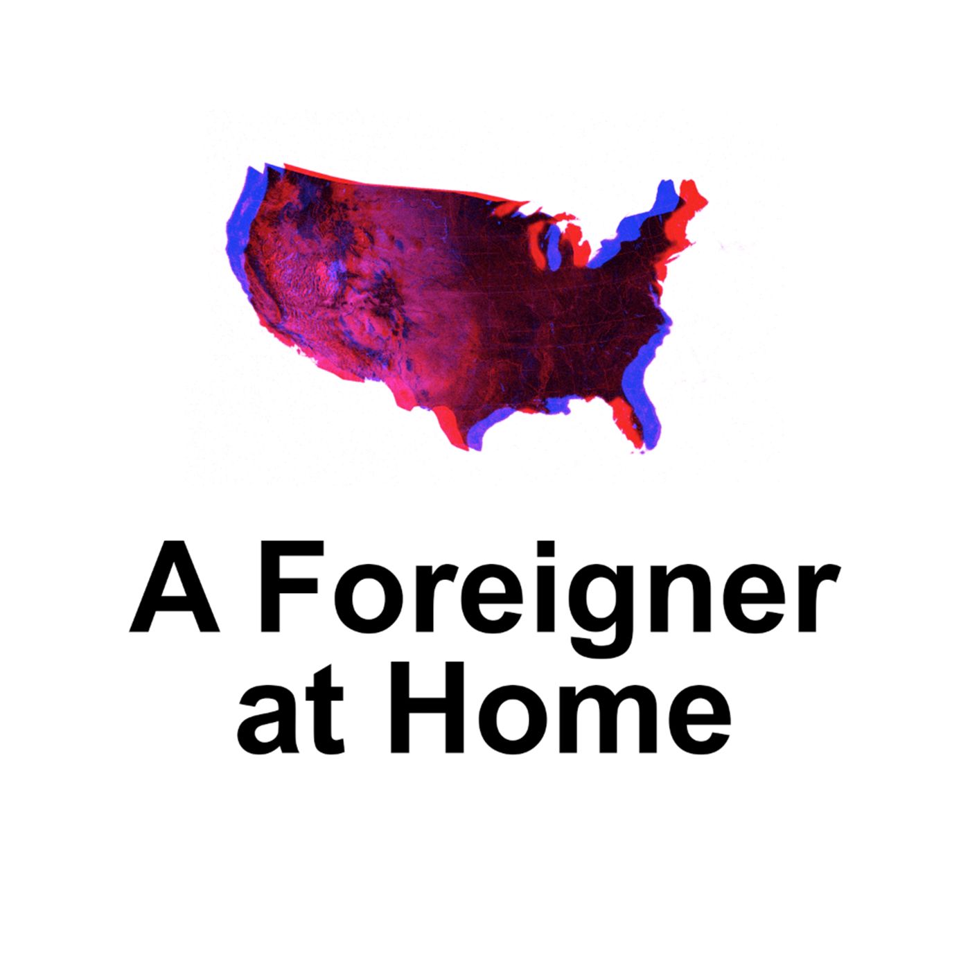 A Foreigner at Home