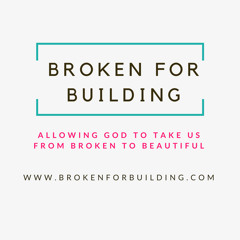 Broken For Building Blog