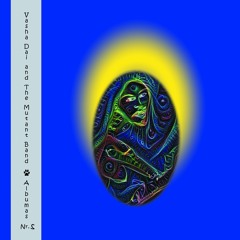 Vasha Dai and The Mutant Band