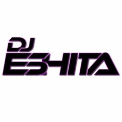 Dj Eshita Official