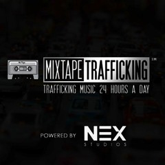 MIXTAPE TRAFFICKING