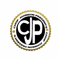 Chop Johnson Presents