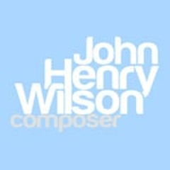 Henry Wilson Composer