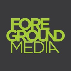 Foreground Media