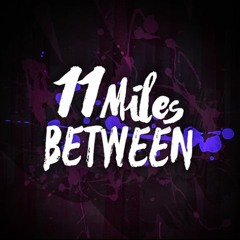Elevenmilesbetween
