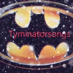 Tyminatorsongs