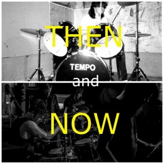 THEN & NOW