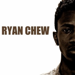 RYAN CHEW