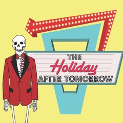 The Holiday After Tomorrow