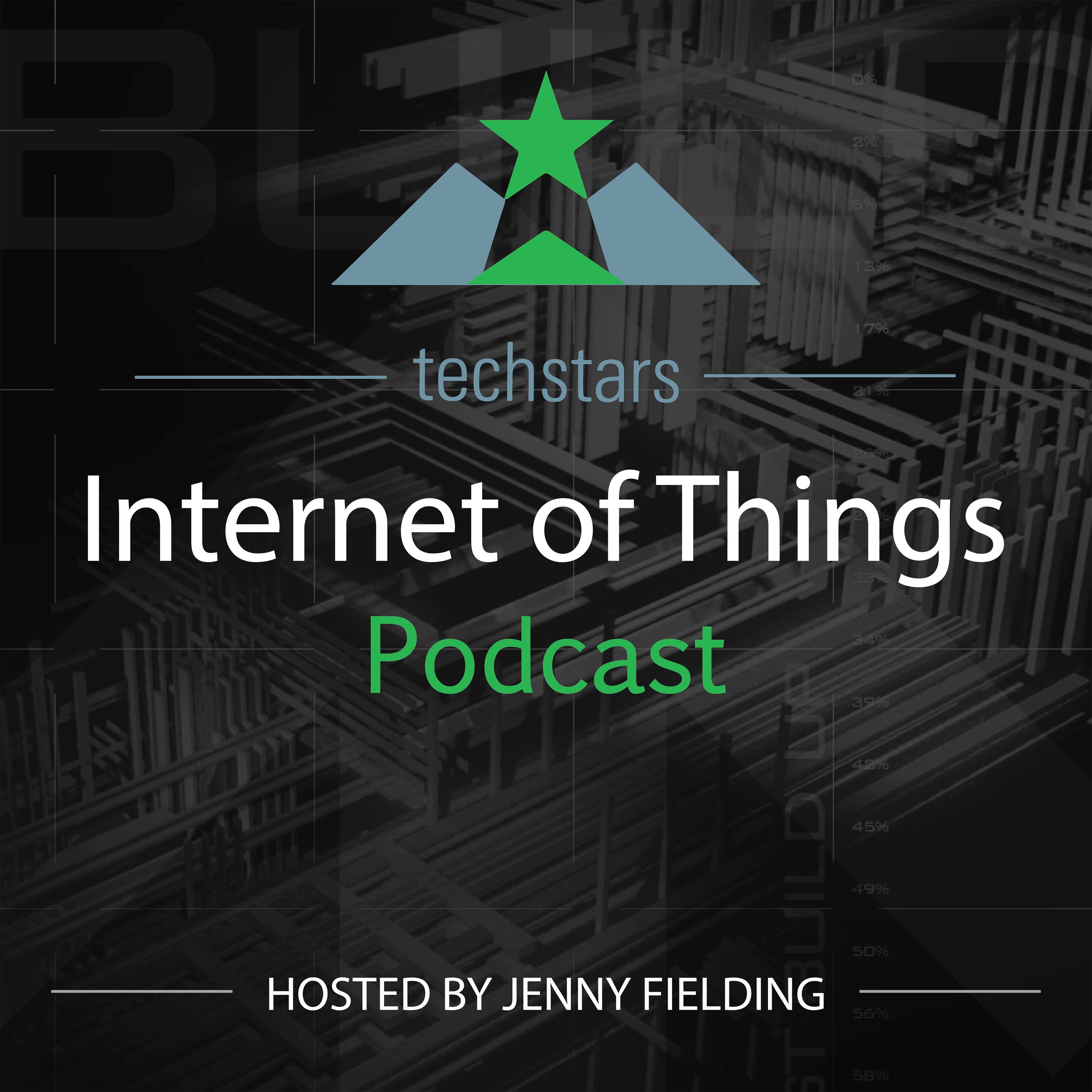 Techstars Internet of Things Podcast