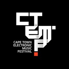 CAPE TOWN ELECTRONIC MUSIC FESTIVAL