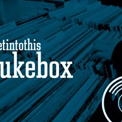 Getintothis Jukebox No.23