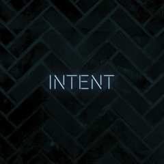 I N T E N T