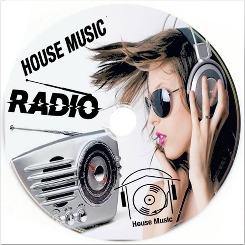 Stream House Music Radio ♬♫♪ music | Listen to songs, albums, playlists for  free on SoundCloud