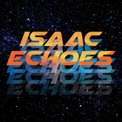 Isaac Echoes