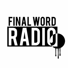Final Word Radio