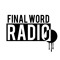 Final Word Radio