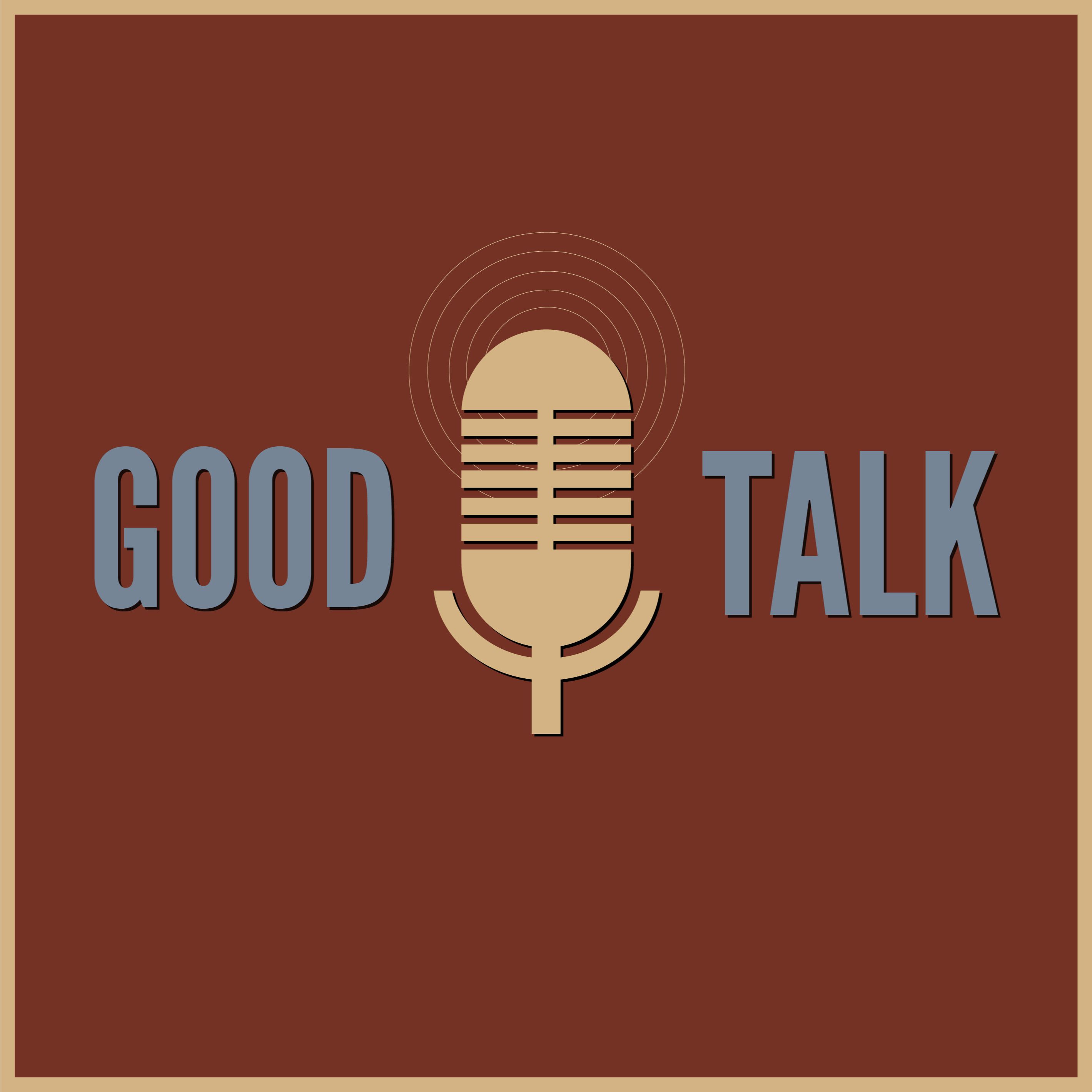 Good Talk Pod podcast artwork