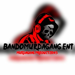 BandoMurdaGang Ent.