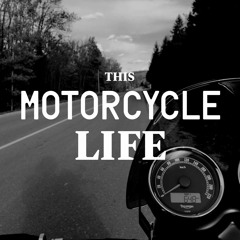 This Motorcycle Life