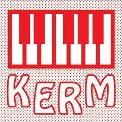 KERM STUFF