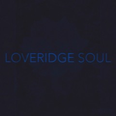 Loveridge Soul