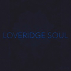 Loveridge Soul