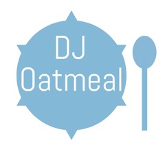 DJ Oatmeal