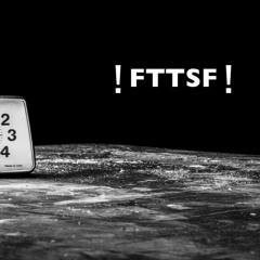 !FTTSF!