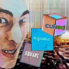 SquareSquareCubed