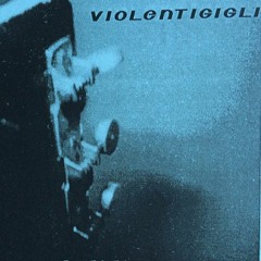 Violentigigli