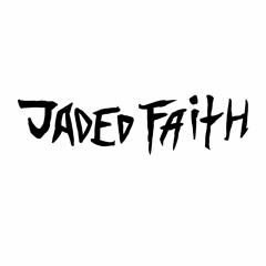 Jaded Faith