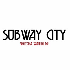 Subway City