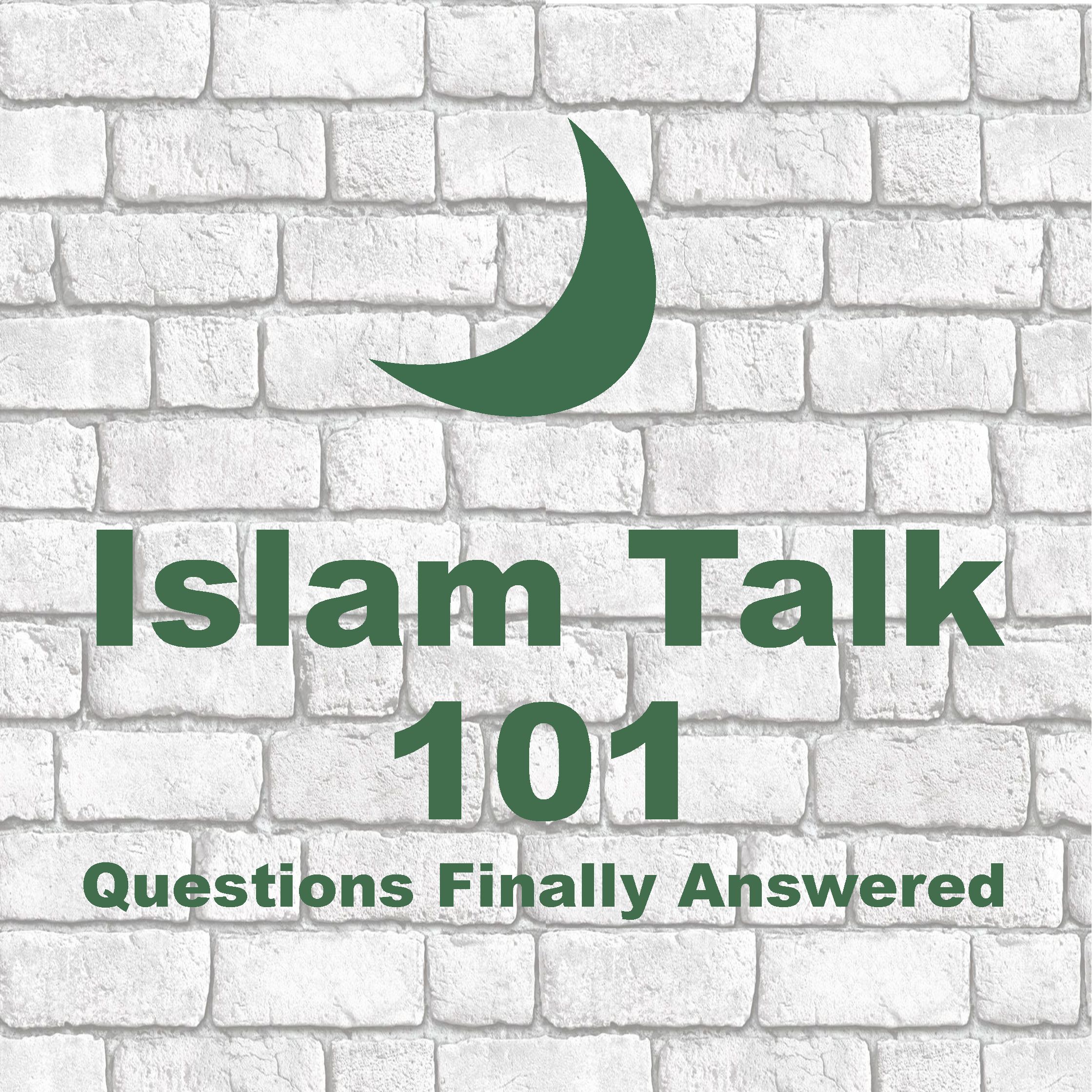 Islam Talk 101