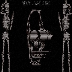 【ＶＥＸ７ＩＫ】
