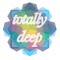 totallydeep3
