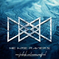 We Are Ravers